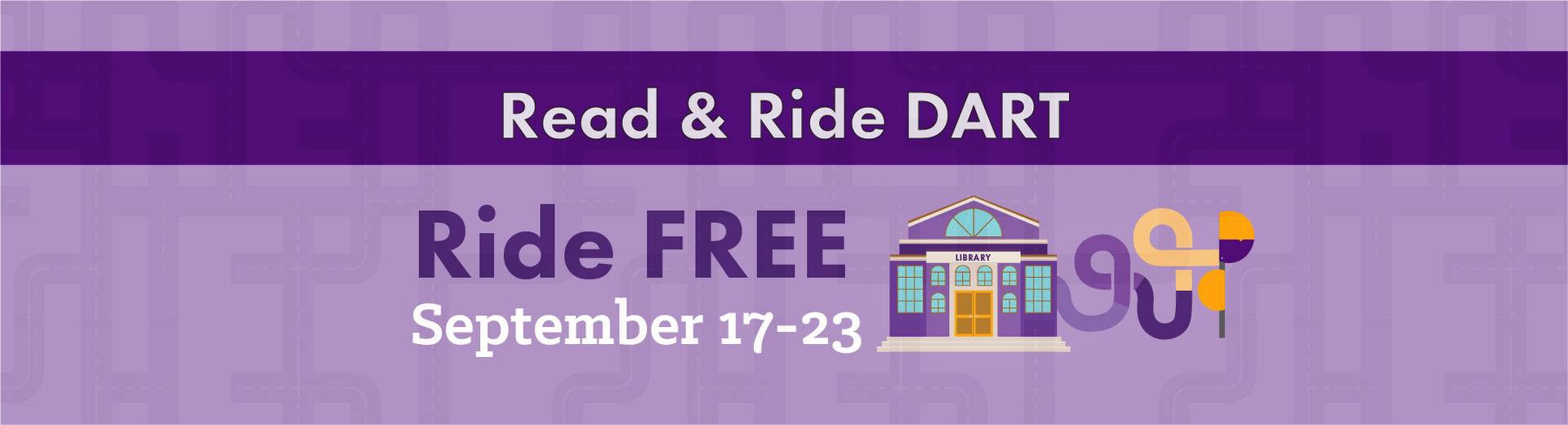 Read and Ride DART DART Des Moines Area Regional Transit Authority